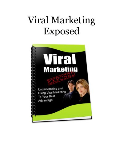 Viral Marketing Exposed